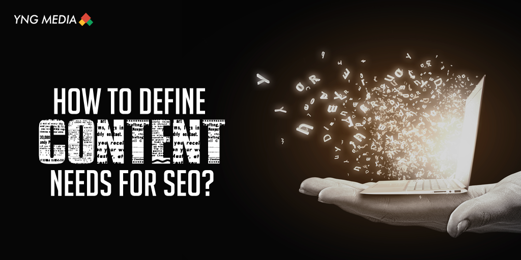 How to Define Content Needs for SEO