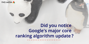 Did You Notice Google's Major Core Ranking Algorithm Update