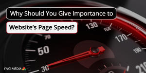 Why Should You Give Importance to Website’s Page Speed