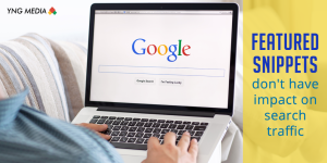 Featured Snippets Don’t Have Impact on Search Traffic