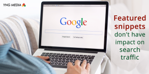 Featured Snippets Don't Have Impact on Search Traffic