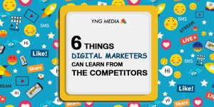 6 Things Digital Marketers Can Learn From The Competitors