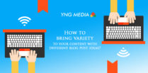 How to bring variety to your content with different blog post ideas?
