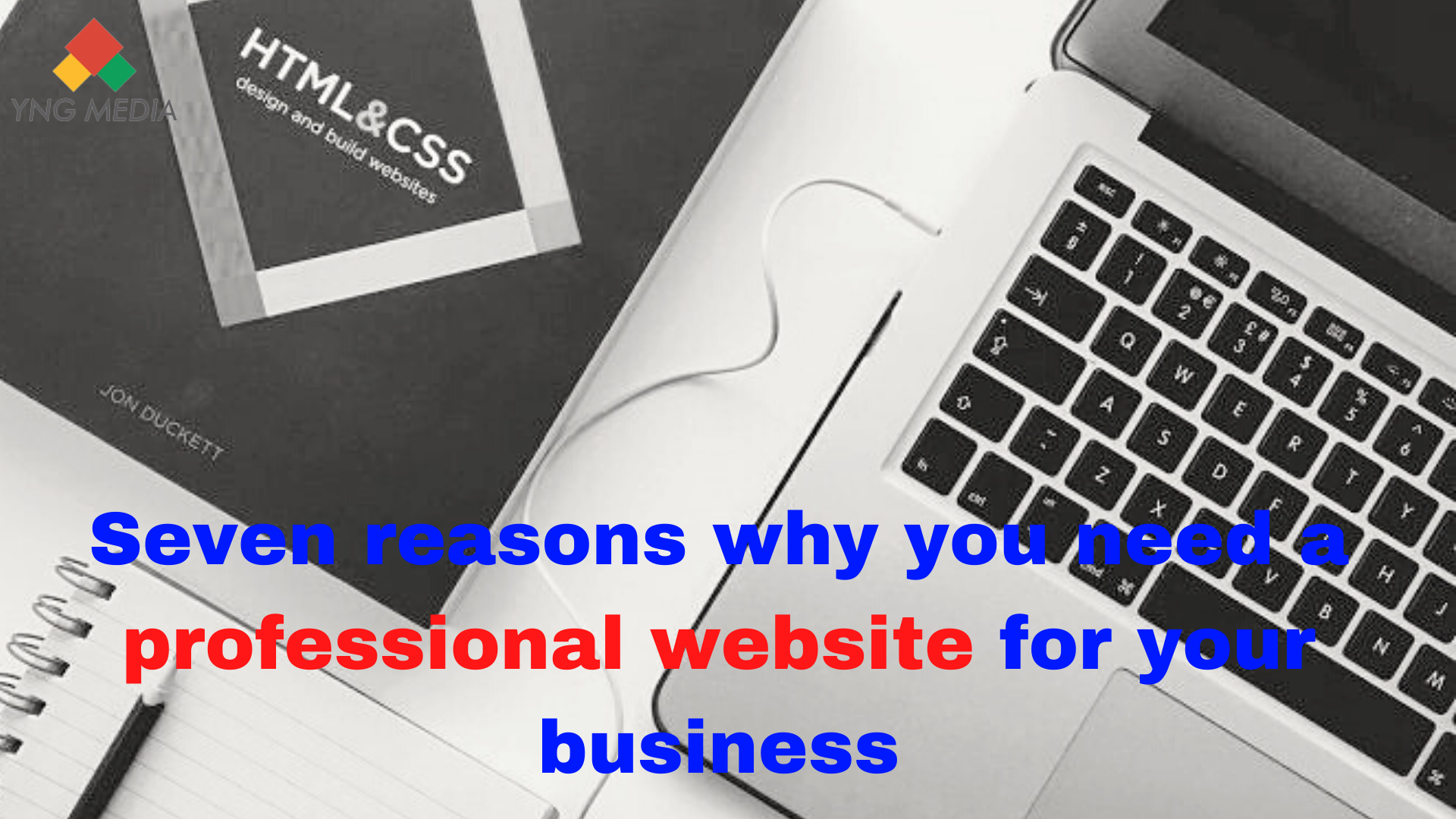 Seven reasons why you need a professional website for your business
