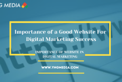 Importance of a Good Website For Digital Marketing Success