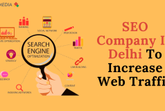 SEO Company In Delhi To Increase Web Traffic